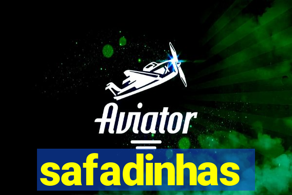 safadinhas