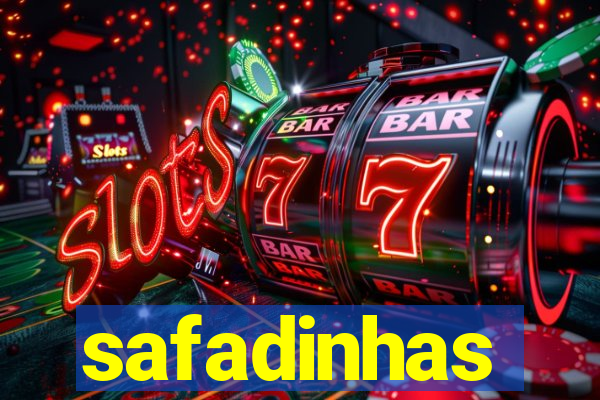 safadinhas