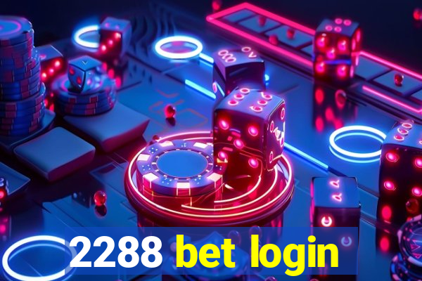 2288 bet login