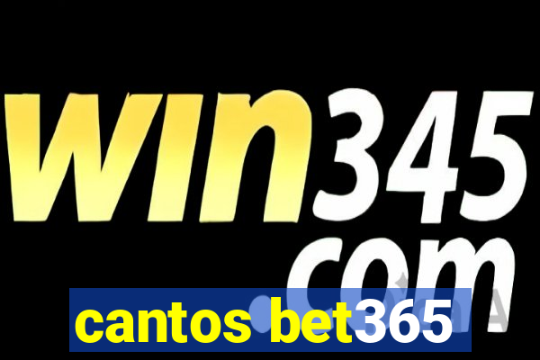 cantos bet365