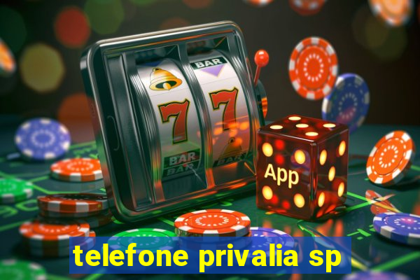 telefone privalia sp