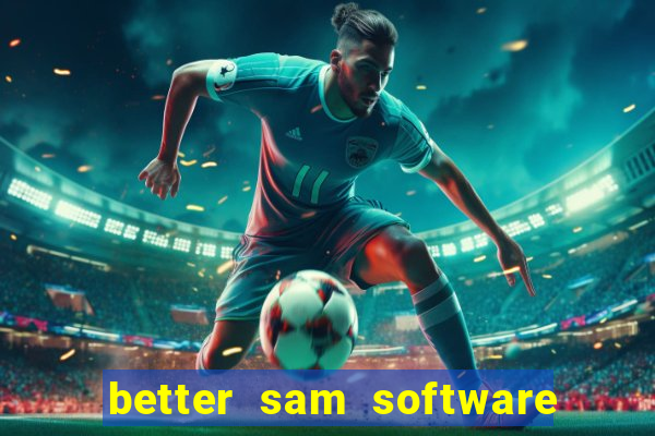 better sam software automatic mouth