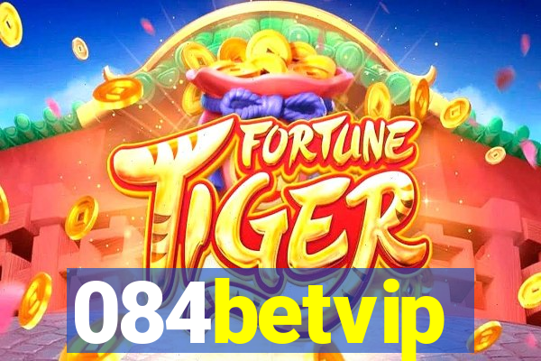 084betvip