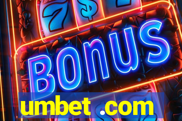 umbet .com