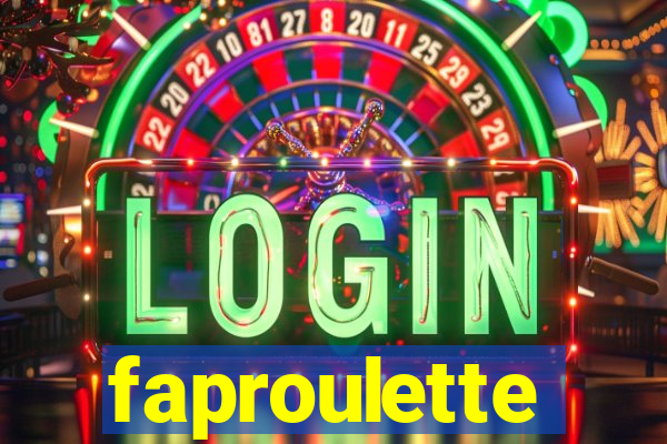 faproulette