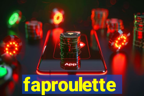 faproulette