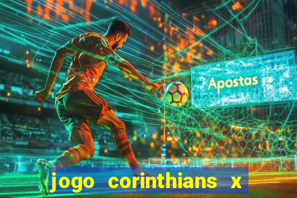 jogo corinthians x fortaleza ao vivo gratis