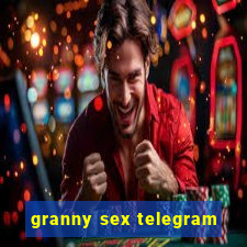 granny sex telegram