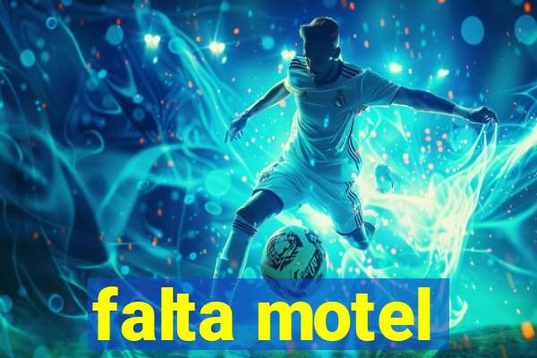 falta motel