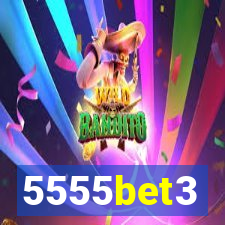 5555bet3