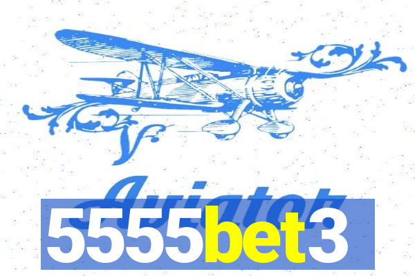 5555bet3