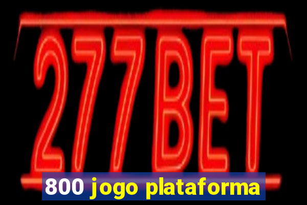 800 jogo plataforma