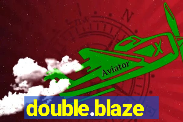 double.blaze