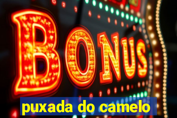 puxada do camelo