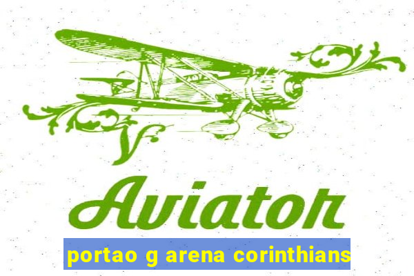 portao g arena corinthians