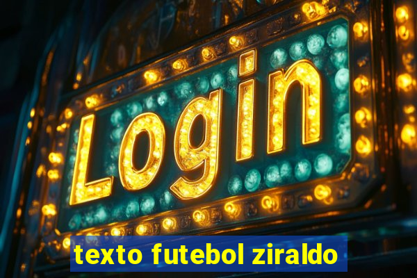 texto futebol ziraldo