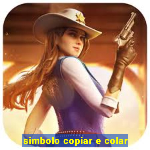 simbolo copiar e colar