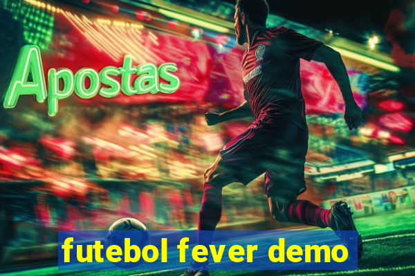 futebol fever demo