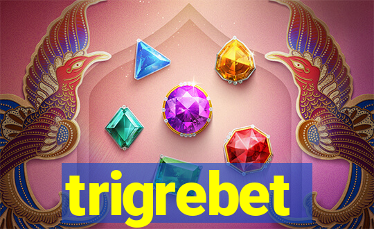 trigrebet