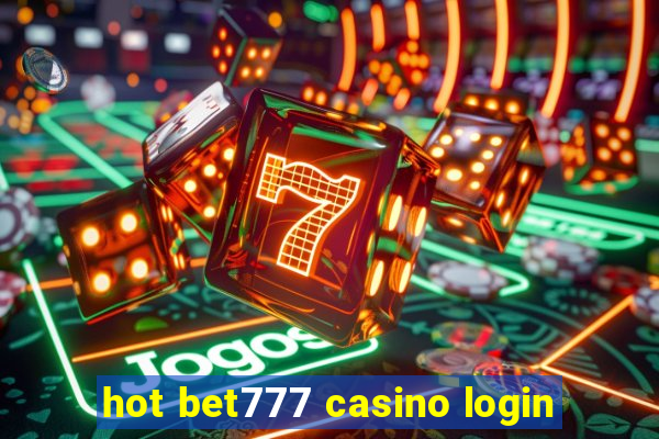 hot bet777 casino login