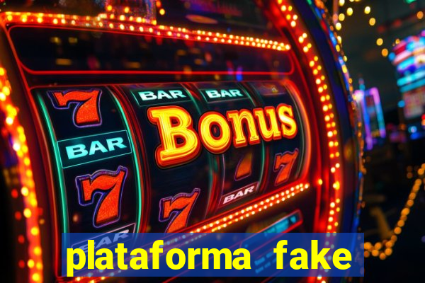 plataforma fake para brincar