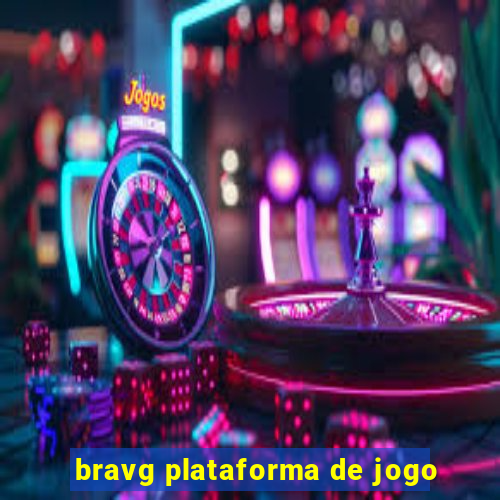 bravg plataforma de jogo