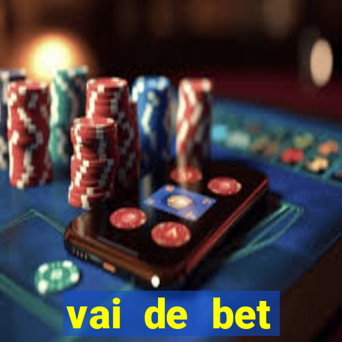 vai de bet plataforma gusttavo lima