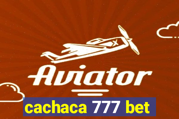 cachaca 777 bet