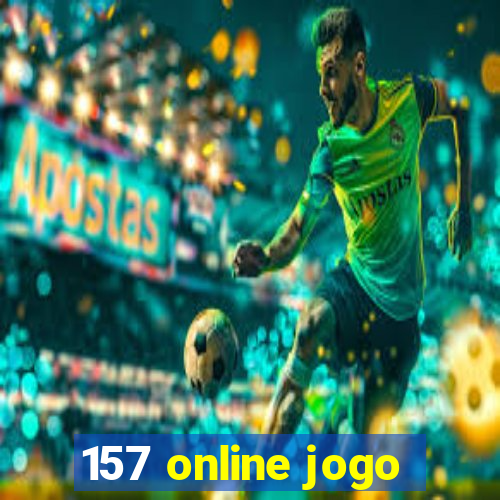 157 online jogo