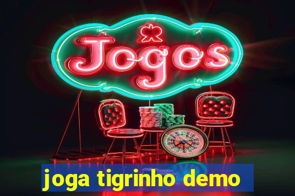 joga tigrinho demo