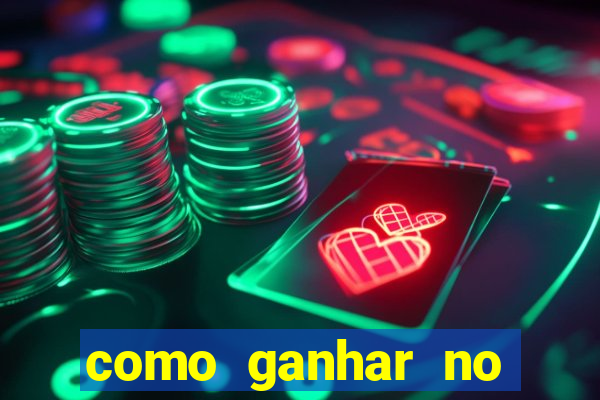 como ganhar no tigrinho estrategia