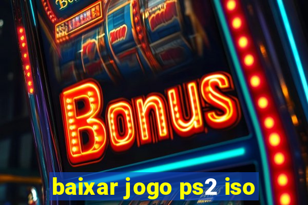 baixar jogo ps2 iso