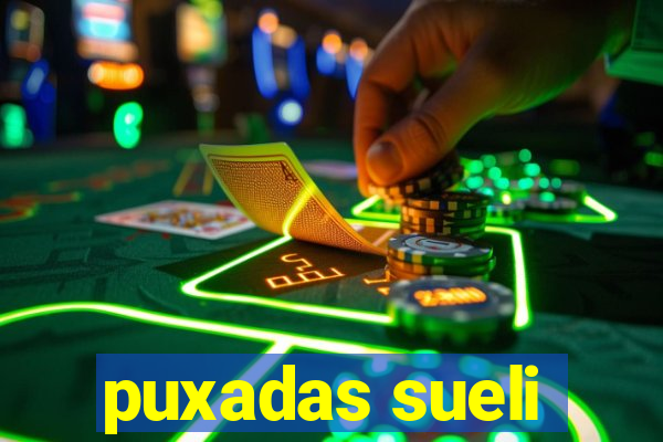 puxadas sueli