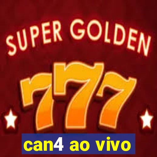 can4 ao vivo