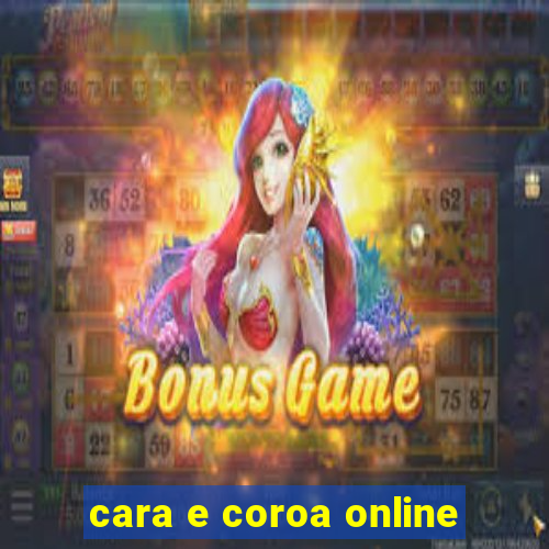 cara e coroa online