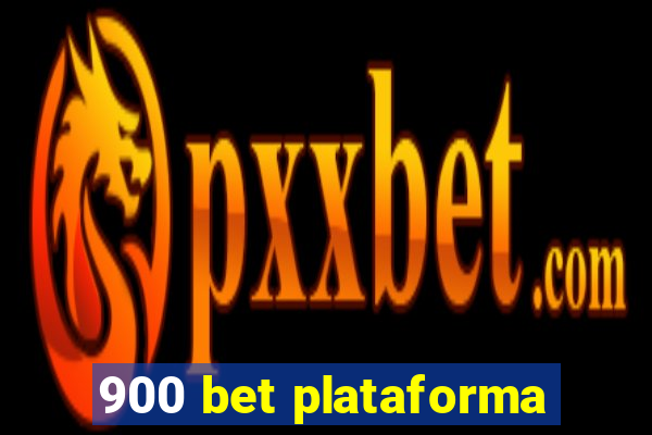 900 bet plataforma