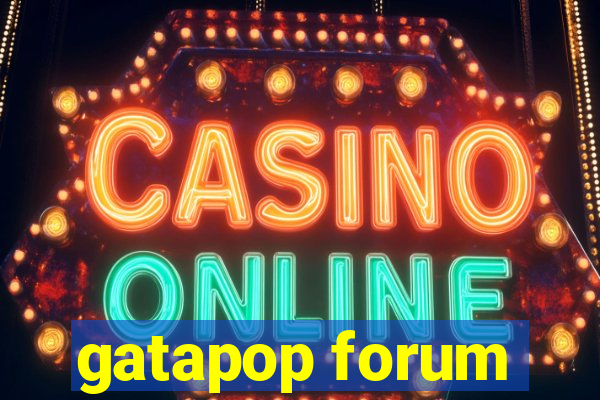 gatapop forum