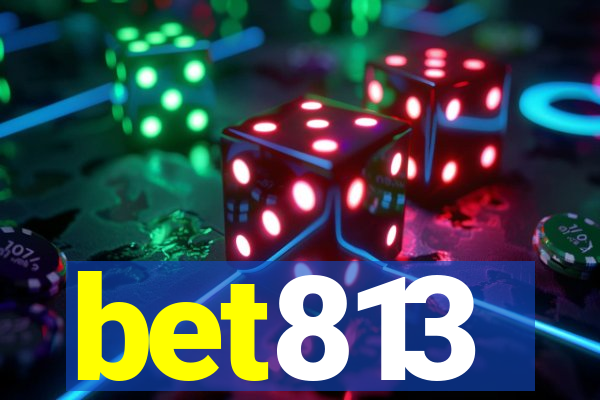 bet813