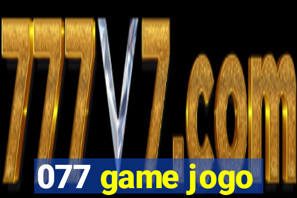 077 game jogo