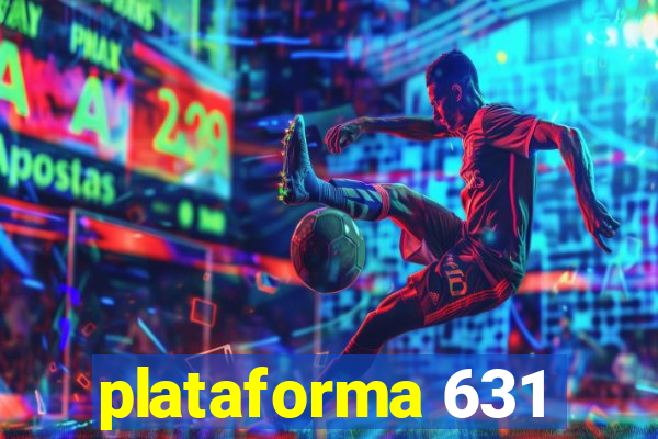 plataforma 631