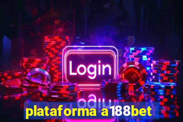 plataforma a188bet