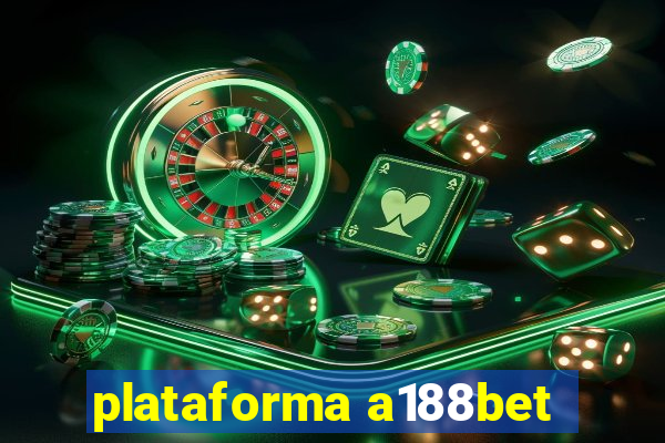 plataforma a188bet