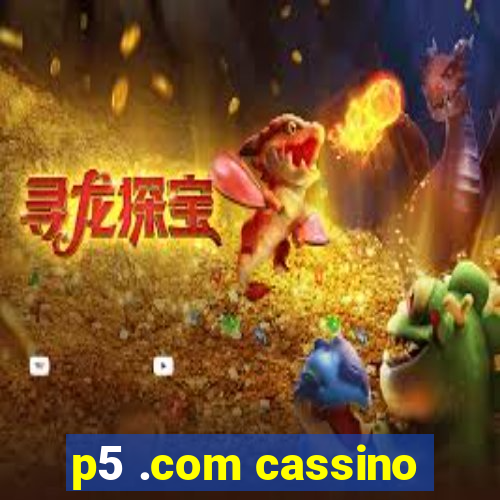 p5 .com cassino