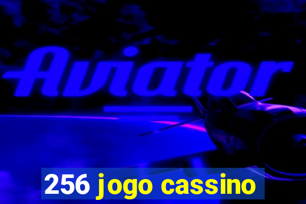 256 jogo cassino