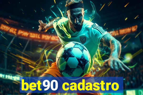 bet90 cadastro