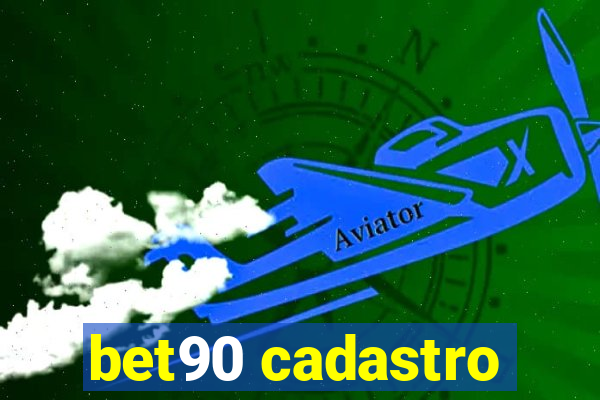 bet90 cadastro