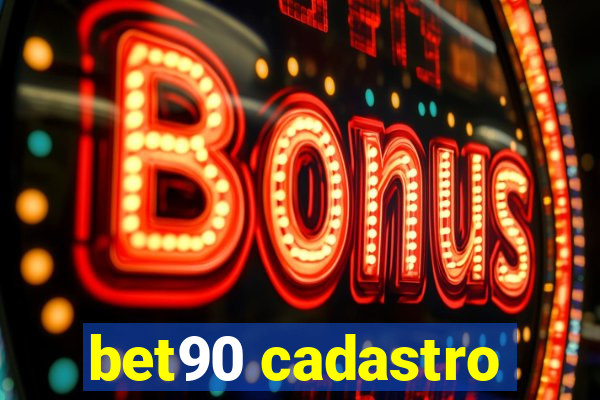 bet90 cadastro