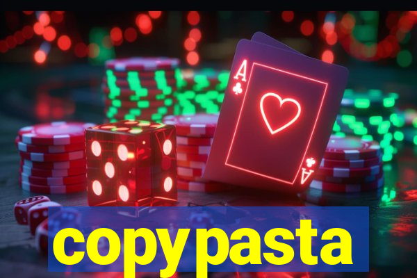 copypasta