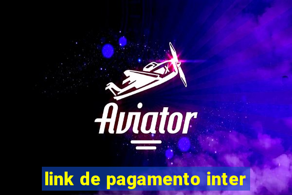 link de pagamento inter