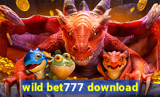 wild bet777 download